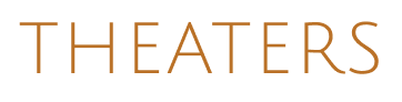 THEATERS